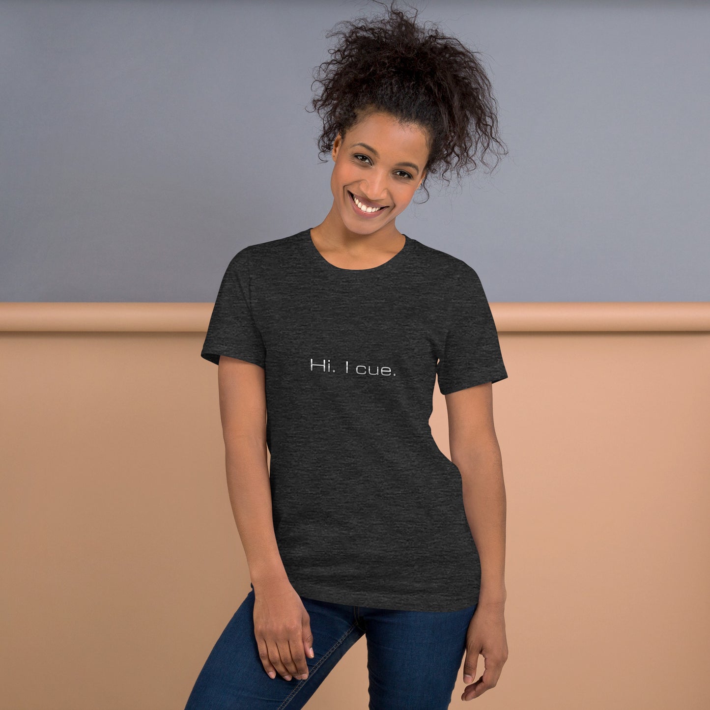 Hi. I cue. t-shirt