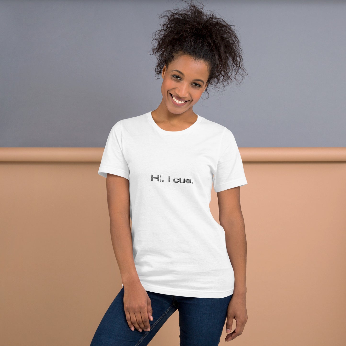 Hi. I cue. t-shirt